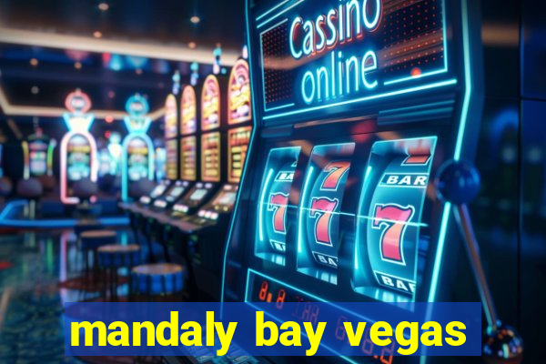 mandaly bay vegas